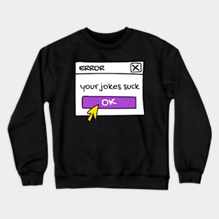 Error message Crewneck Sweatshirt